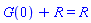 G(0)+R = R