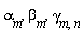 `&alpha;__m`, `&beta;__m`, `&gamma;__m,n`
