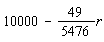 10000-(49/5476)*r