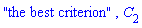 "the best criterion", C[2]