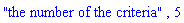 "the number of the criteria", 5