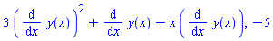 3*(diff(y(x), x))^2+diff(y(x), x)-x*(diff(y(x), x)), -5
