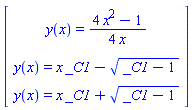 Vector(3, {(1) = y(x) = (1/4)*(4*x^2-1)/x, (2) = y(x) = x*_C1-sqrt(_C1-1), (3) = y(x) = x*_C1+sqrt(_C1-1)})