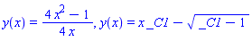 y(x) = (1/4)*(4*x^2-1)/x, y(x) = x*_C1-(_C1-1)^(1/2)