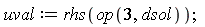 uval := rhs(op(3, dsol))