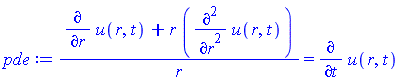 (diff(u(r, t), r)+r*(diff(diff(u(r, t), r), r)))/r = diff(u(r, t), t)