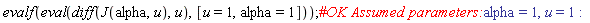evalf(eval(diff(J(alpha, u), u), [u = 1, alpha = 1]))