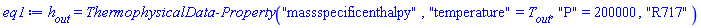 h__out = ThermophysicalData:-Property("massspecificenthalpy", "temperature" = T__out, "P" = 200000, "R717")