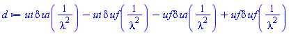 ui*delta*ui(1/lambda^2)-ui*delta*uf(1/lambda^2)-uf*delta*ui(1/lambda^2)+uf*delta*uf(1/lambda^2)