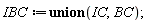 IBC := `union`(IC, BC)