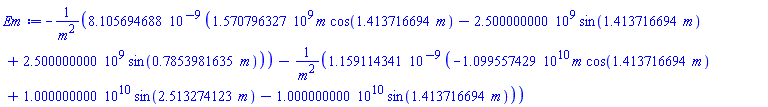 -0.8105694688e-8*(1570796327.*m*cos(1.413716694*m)-2500000000.*sin(1.413716694*m)+2500000000.*sin(.7853981635*m))/m^2-0.1159114341e-8*(-0.1099557429e11*m*cos(1.413716694*m)+0.1000000000e11*sin(2.513274123*m)-0.1000000000e11*sin(1.413716694*m))/m^2