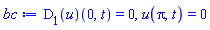 (D[1](u))(0, t) = 0, u(Pi, t) = 0