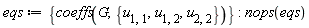 eqs := {coeffs(G, {u[1, 1], u[1, 2], u[2, 2]})}; nops(eqs)