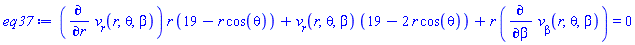 (diff(v__r(r, theta, beta), r))*r*(19-r*cos(theta))+v__r(r, theta, beta)*(19-2*r*cos(theta))+r*(diff(v__beta(r, theta, beta), beta)) = 0