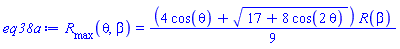 R__max(theta, beta) = (1/9)*(4*cos(theta)+(17+8*cos(2*theta))^(1/2))*R(beta)
