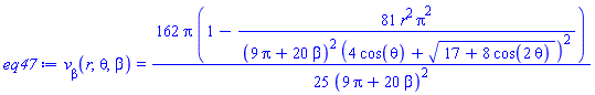 v__beta(r, theta, beta) = (162/25)*Pi*(1-81*r^2*Pi^2/((9*Pi+20*beta)^2*(4*cos(theta)+(17+8*cos(2*theta))^(1/2))^2))/(9*Pi+20*beta)^2