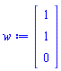 w := Vector(3, {(1) = 1, (2) = 1, (3) = 0})