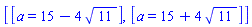 [[a = 15-4*sqrt(11)], [a = 15+4*sqrt(11)]]