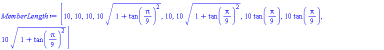 [10, 10, 10, 10*(1+tan((1/9)*Pi)^2)^(1/2), 10, 10*(1+tan((1/9)*Pi)^2)^(1/2), 10*tan((1/9)*Pi), 10*tan((1/9)*Pi), 10*(1+tan((1/9)*Pi)^2)^(1/2)]