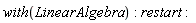 with(LinearAlgebra); restart