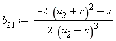 b__21 := (-2*(u__2+c)^2-s)/(2*(u__2+c)^3)