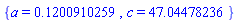 {a = .1200910259, c = 47.04478236}