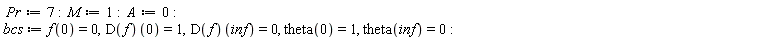 Pr := 7; M := 1; A := 0; bcs := f(0) = 0, (D(f))(0) = 1, (D(f))(inf) = 0, theta(0) = 1, theta(inf) = 0
