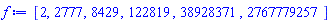 [2, 2777, 8429, 122819, 38928371, 2767779257]