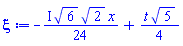 -((1/24)*I)*6^(1/2)*2^(1/2)*x+(1/4)*t*5^(1/2)