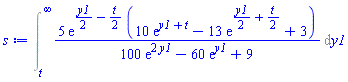 Int(5*exp((1/2)*y1-(1/2)*t)*(10*exp(y1+t)-13*exp((1/2)*y1+(1/2)*t)+3)/(100*exp(2*y1)-60*exp(y1)+9), y1 = t .. infinity)