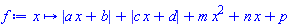 proc (x) options operator, arrow; abs(a*x+b)+abs(c*x+d)+m*x^2+n*x+p end proc