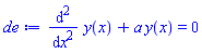 diff(diff(y(x), x), x)+a*y(x) = 0