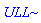 ULL