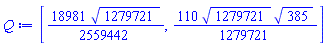 [(18981/2559442)*1279721^(1/2), (110/1279721)*1279721^(1/2)*385^(1/2)]