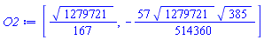 [(1/167)*1279721^(1/2), -(57/514360)*1279721^(1/2)*385^(1/2)]