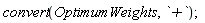 convert(OptimumWeights, `+`)