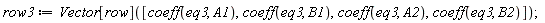 row3 := Vector[row]([coeff(eq3, A1), coeff(eq3, B1), coeff(eq3, A2), coeff(eq3, B2)])