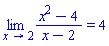 limit((x^2-4)/(x-2), x = 2) = 4