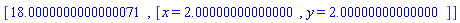 [18.0000000000000071, [x = HFloat(2.0000000000000004), y = HFloat(2.0000000000000004)]]