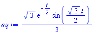 (1/3)*3^(1/2)*exp(-(1/2)*t)*sin((1/2)*3^(1/2)*t)