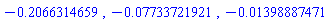 -.2066314659, -0.7733721921e-1, -0.1398887471e-1