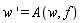 "w ' = A(w,f)"