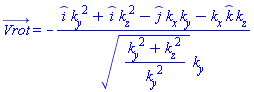 Vrot_ = -(_i*k__y^2+_i*k__z^2-_j*k__x*k__y-_k*k__x*k__z)/(((k__y^2+k__z^2)/k__y^2)^(1/2)*k__y)
