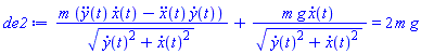 m*((diff(diff(y(t), t), t))*(diff(x(t), t))-(diff(diff(x(t), t), t))*(diff(y(t), t)))/((diff(y(t), t))^2+(diff(x(t), t))^2)^(1/2)+m*g*(diff(x(t), t))/((diff(y(t), t))^2+(diff(x(t), t))^2)^(1/2) = 2*m*g