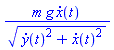 m*g*(diff(x(t), t))/((diff(y(t), t))^2+(diff(x(t), t))^2)^(1/2)