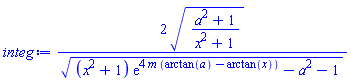 2*((a^2+1)/(x^2+1))^(1/2)/((x^2+1)*exp(4*m*(arctan(a)-arctan(x)))-a^2-1)^(1/2)
