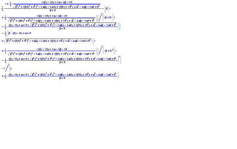 (1/2)*(1+(1/2)*(-2*beta*gamma-2*delta*gamma+2*alpha-4*beta-2*delta)/(beta^2*gamma^2+2*beta*delta*gamma^2+delta^2*gamma^2-2*alpha*beta*gamma-2*alpha*delta*gamma+2*beta*delta*gamma+2*delta^2*gamma+alpha^2-4*alpha*beta-2*alpha*delta+delta^2)^(1/2))/(beta+delta)-beta*(1+(1/2)*(-2*beta*gamma-2*delta*gamma+2*alpha-4*beta-2*delta)/(beta^2*gamma^2+2*beta*delta*gamma^2+delta^2*gamma^2-2*alpha*beta*gamma-2*alpha*delta*gamma+2*beta*delta*gamma+2*delta^2*gamma+alpha^2-4*alpha*beta-2*alpha*delta+delta^2)^(1/2))/((beta+delta)*(1-(1/2)*(-beta*gamma-delta*gamma+alpha+delta+(beta^2*gamma^2+2*beta*delta*gamma^2+delta^2*gamma^2-2*alpha*beta*gamma-2*alpha*delta*gamma+2*beta*delta*gamma+2*delta^2*gamma+alpha^2-4*alpha*beta-2*alpha*delta+delta^2)^(1/2))/(beta+delta)))-(1/2)*beta*(-beta*gamma-delta*gamma+alpha+delta+(beta^2*gamma^2+2*beta*delta*gamma^2+delta^2*gamma^2-2*alpha*beta*gamma-2*alpha*delta*gamma+2*beta*delta*gamma+2*delta^2*gamma+alpha^2-4*alpha*beta-2*alpha*delta+delta^2)^(1/2))*(1+(1/2)*(-2*beta*gamma-2*delta*gamma+2*alpha-4*beta-2*delta)/(beta^2*gamma^2+2*beta*delta*gamma^2+delta^2*gamma^2-2*alpha*beta*gamma-2*alpha*delta*gamma+2*beta*delta*gamma+2*delta^2*gamma+alpha^2-4*alpha*beta-2*alpha*delta+delta^2)^(1/2))/((beta+delta)^2*(1-(1/2)*(-beta*gamma-delta*gamma+alpha+delta+(beta^2*gamma^2+2*beta*delta*gamma^2+delta^2*gamma^2-2*alpha*beta*gamma-2*alpha*delta*gamma+2*beta*delta*gamma+2*delta^2*gamma+alpha^2-4*alpha*beta-2*alpha*delta+delta^2)^(1/2))/(beta+delta))^2)-1/(gamma+(1/2)*(-beta*gamma-delta*gamma+alpha+delta+(beta^2*gamma^2+2*beta*delta*gamma^2+delta^2*gamma^2-2*alpha*beta*gamma-2*alpha*delta*gamma+2*beta*delta*gamma+2*delta^2*gamma+alpha^2-4*alpha*beta-2*alpha*delta+delta^2)^(1/2))/(beta+delta))+alpha*(1+(1/2)*(-2*beta*gamma-2*delta*gamma+2*alpha-4*beta-2*delta)/(beta^2*gamma^2+2*beta*delta*gamma^2+delta^2*gamma^2-2*alpha*beta*gamma-2*alpha*delta*gamma+2*beta*delta*gamma+2*delta^2*gamma+alpha^2-4*alpha*beta-2*alpha*delta+delta^2)^(1/2))/((gamma+(1/2)*(-beta*gamma-delta*gamma+alpha+delta+(beta^2*gamma^2+2*beta*delta*gamma^2+delta^2*gamma^2-2*alpha*beta*gamma-2*alpha*delta*gamma+2*beta*delta*gamma+2*delta^2*gamma+alpha^2-4*alpha*beta-2*alpha*delta+delta^2)^(1/2))/(beta+delta))^2*(beta+delta))+(1/2)*(-beta*gamma-delta*gamma+alpha+delta+(beta^2*gamma^2+2*beta*delta*gamma^2+delta^2*gamma^2-2*alpha*beta*gamma-2*alpha*delta*gamma+2*beta*delta*gamma+2*delta^2*gamma+alpha^2-4*alpha*beta-2*alpha*delta+delta^2)^(1/2))/((beta+delta)*(gamma+(1/2)*(-beta*gamma-delta*gamma+alpha+delta+(beta^2*gamma^2+2*beta*delta*gamma^2+delta^2*gamma^2-2*alpha*beta*gamma-2*alpha*delta*gamma+2*beta*delta*gamma+2*delta^2*gamma+alpha^2-4*alpha*beta-2*alpha*delta+delta^2)^(1/2))/(beta+delta))^2)-(1/2)*alpha*(-beta*gamma-delta*gamma+alpha+delta+(beta^2*gamma^2+2*beta*delta*gamma^2+delta^2*gamma^2-2*alpha*beta*gamma-2*alpha*delta*gamma+2*beta*delta*gamma+2*delta^2*gamma+alpha^2-4*alpha*beta-2*alpha*delta+delta^2)^(1/2))*(1+(1/2)*(-2*beta*gamma-2*delta*gamma+2*alpha-4*beta-2*delta)/(beta^2*gamma^2+2*beta*delta*gamma^2+delta^2*gamma^2-2*alpha*beta*gamma-2*alpha*delta*gamma+2*beta*delta*gamma+2*delta^2*gamma+alpha^2-4*alpha*beta-2*alpha*delta+delta^2)^(1/2))/((beta+delta)^2*(gamma+(1/2)*(-beta*gamma-delta*gamma+alpha+delta+(beta^2*gamma^2+2*beta*delta*gamma^2+delta^2*gamma^2-2*alpha*beta*gamma-2*alpha*delta*gamma+2*beta*delta*gamma+2*delta^2*gamma+alpha^2-4*alpha*beta-2*alpha*delta+delta^2)^(1/2))/(beta+delta))^3)