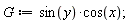 G := sin(y)*cos(x)