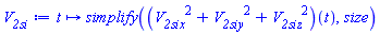 proc (t) options operator, arrow; simplify((V__2six^2+V__2siy^2+V__2siz^2)(t), size) end proc