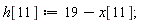 h[11] := 19-x[11];